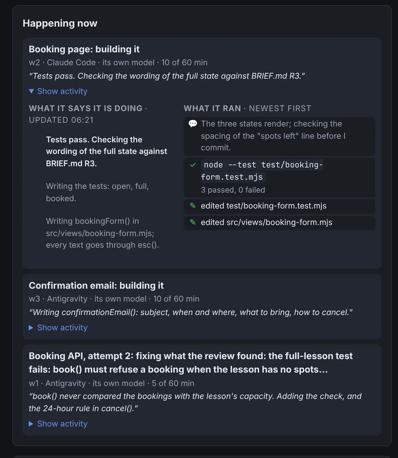 Happening now on the Home page, with Show activity open on the Booking page task: on the left what the worker says it is doing, on the right what it ran, newest first: a test run with 3 passed and 0 failed, and two edited files.